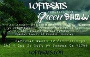 Green Show At Loft Beats Pomona CA